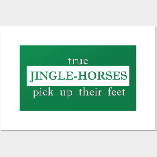 true jinglehorse pick up their feet jingle horse Posters and Art